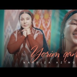 Nargiza Azimova - Yorim Qani