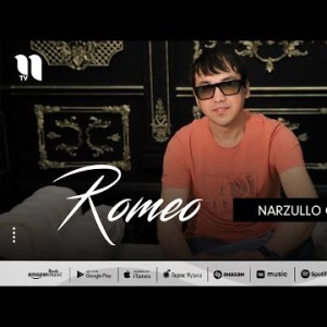 Narzullo Omonov - Romeo