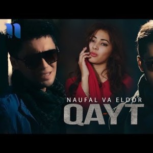 Naufal Va Eldor - Qayt