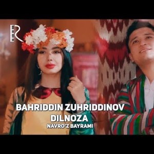 Navroʼz Bayrami - Bahriddin Zuhriddinov