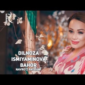 Navroʼz Bayrami - Dilnoza Ismiyaminova