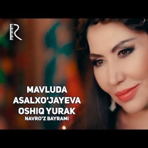 Navroʼz Bayrami - Mavluda Asalxoʼjayeva