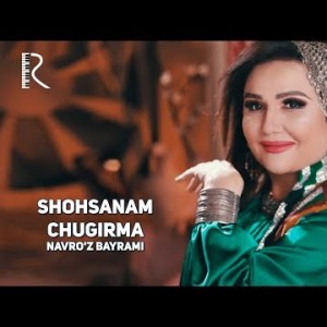 Navroʼz Bayrami - Shohsanam
