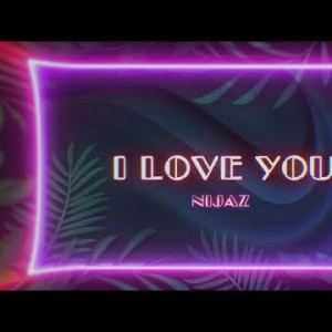 Nijaz - I Love You