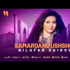 Nilufar Saidova - Samarqand Ushshog'i