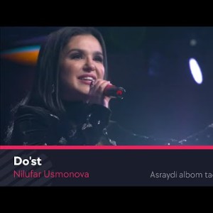 Nilufar Usmonova - Doʼst Asraydi Albom Taqdimotidan