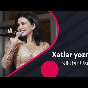 Nilufar Usmonova - Xatlar Yozmayman