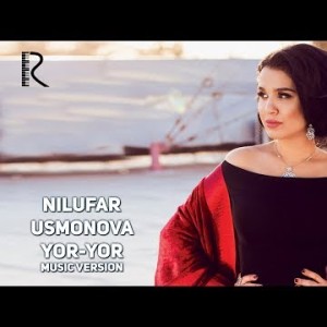 Nilufar Usmonova - Yor