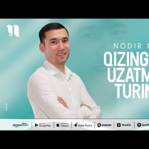 Nodir Nur - Qizingizni Uzatmay Turing
