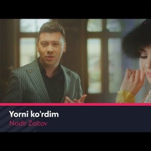 Nodir Zoitov - Yorni Koʼrdim