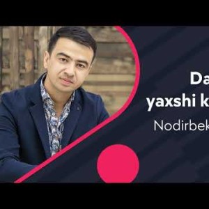 Nodirbek Xolboyev - Dada Sizni Yaxshi Koʼraman