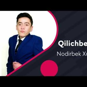 Nodirbek Xushvaqtov - Qilichbek Ustoz