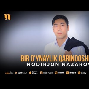 Nodirjon Nazarov - Bir O'ynaylik Qarindoshlar