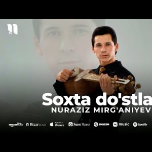 Nuraziz Mirg'aniyev - Soxta Do'stlar