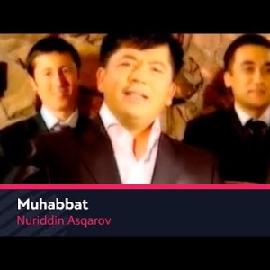 Nuriddin Asqarov - Muhabbat