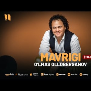 O'lmas Olloberganov - Mavrigi Tojiki