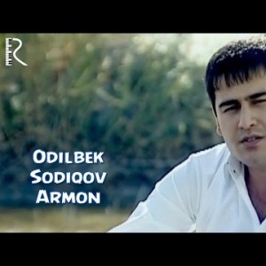 Odilbek Sodiqov - Armon