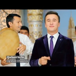 Og'abek Otaxonov - Qurboni Bo'lin