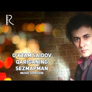 Oʼktam Saidov - Qariganing Sezmapman