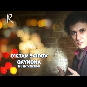 Oʼktam Saidov - Qaynona