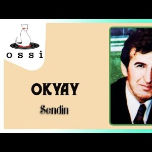 Okyay - Sendin