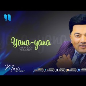 Oʼlmasjon Xonimov - Yana