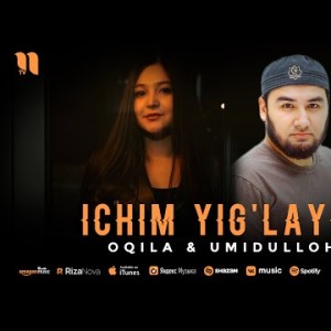 Oqila, Umidulloh - Ichim Yig'laydi