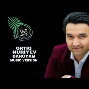 Ortiq Nuriyev - Baroyam