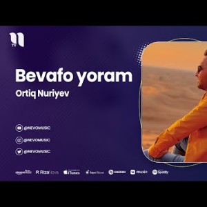 Ortiq Nuriyev - Bevafo Yoram