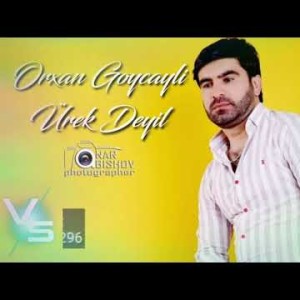 Orxan Goycayli - Ürek Deyil