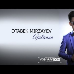 Otabek Mirzayev - Gulirano