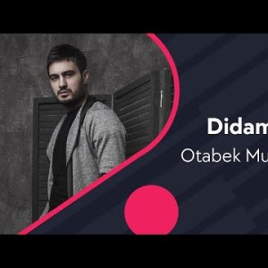 Otabek Mutalxoʼjayev - Didam Jamole