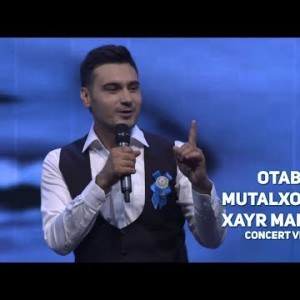 Otabek Mutalxoʼjayev - Xayr Maktabim