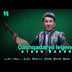 Otash Baxshi - Qashqadaryo Legenda