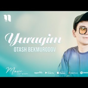 Otash Bekmurodov - Yuragim