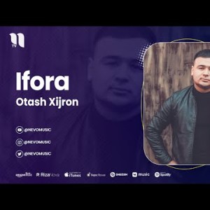 Otash Xijron - Ifora