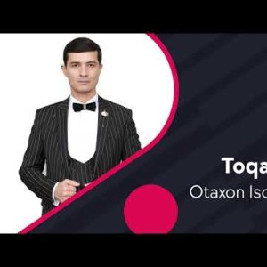 Otaxon Isomiddinov - Toqat Qil