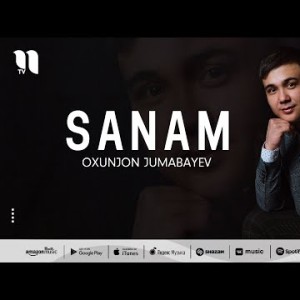 Oxunjon Jumabayev - Sanam