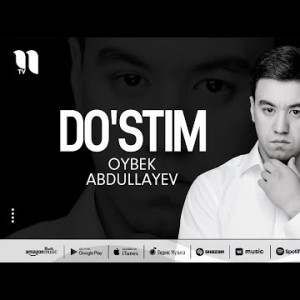 Oybek Abdullayev - Do'stim
