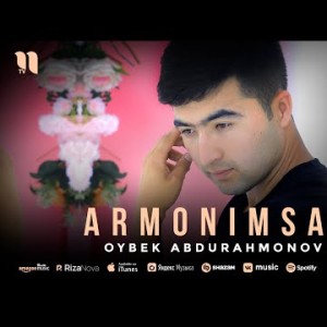 Oybek Abdurahmonov - Armonimsan