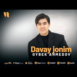 Oybek Ahmedov - Davay Jonim