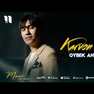 Oybek Ahmedov - Karvon Oʼtadi