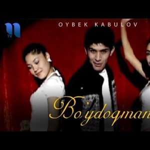 Oybek Kabulov - Boʼydoqman