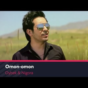 Oybek Nigora - Omon