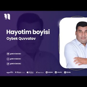Oybek Quvvatov - Hayotim Boyisi
