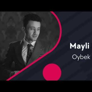 Oybek Rustamov - Mayli Ketaver