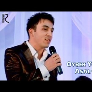 Oybek Yoqubov - Asal
