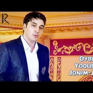 Oybek Yoqubov - Jonim