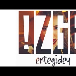 Ozge - Ертегідей