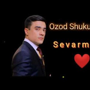 Ozod Shukurulloyev - Sevarmiding